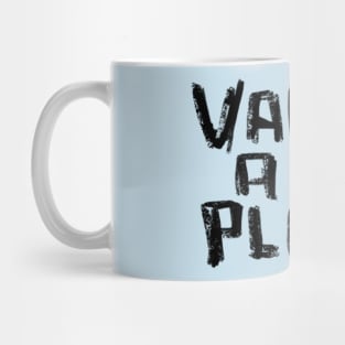 Vacay Mode: Vamos A La Playa Mug